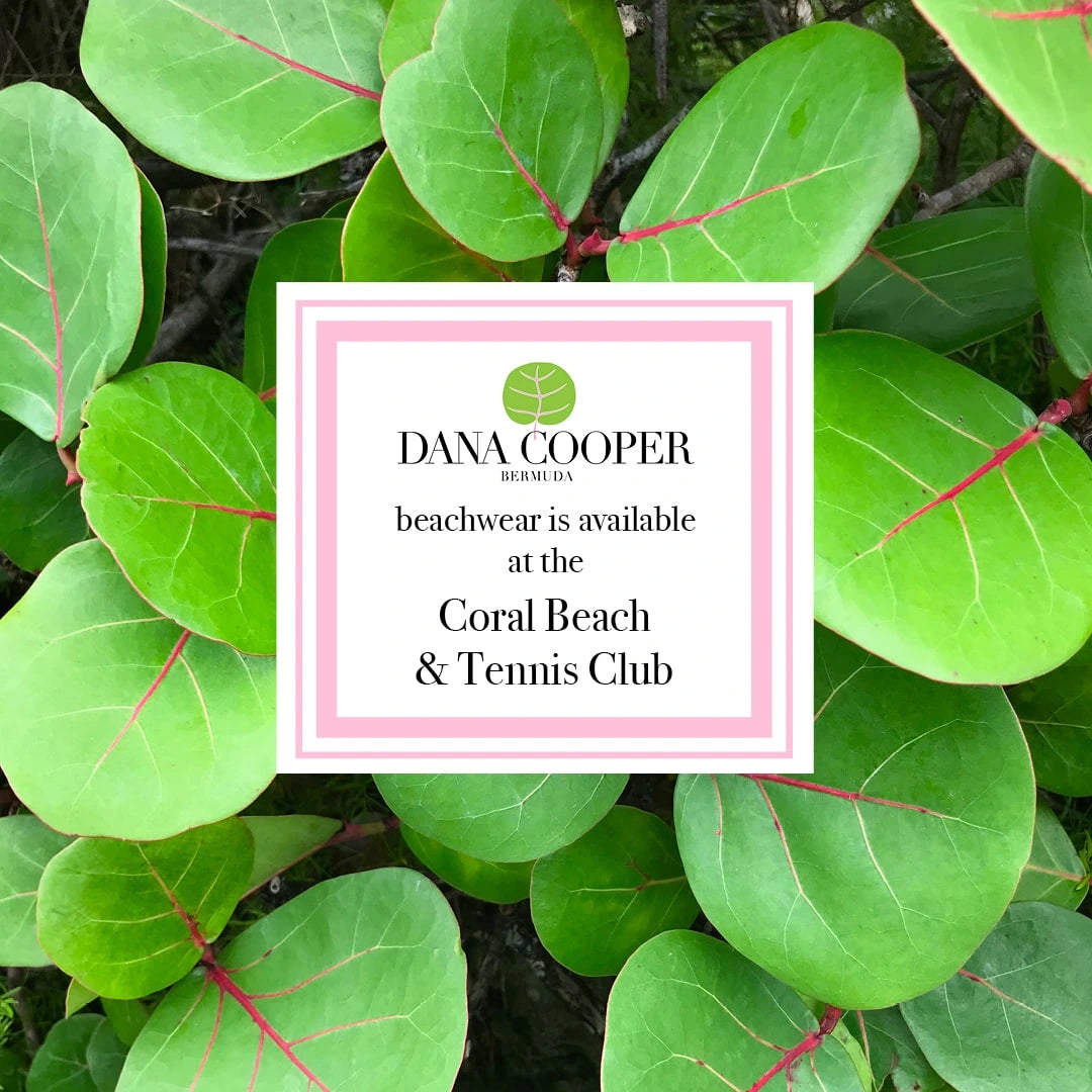 Dana Cooper Resortwear at hotels and stores in Bermuda and U.S!